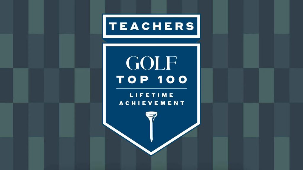 GOLF Magazine’s 2026-2027 Top 100 Teachers: Honoring Lifetime Achievement